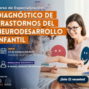 Evaluación y Diagnóstico Clínico de Trastornos del Neurodesarrollo Infantil